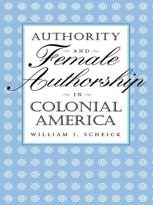 cover image of Authority and Female Authorship in Colonial America